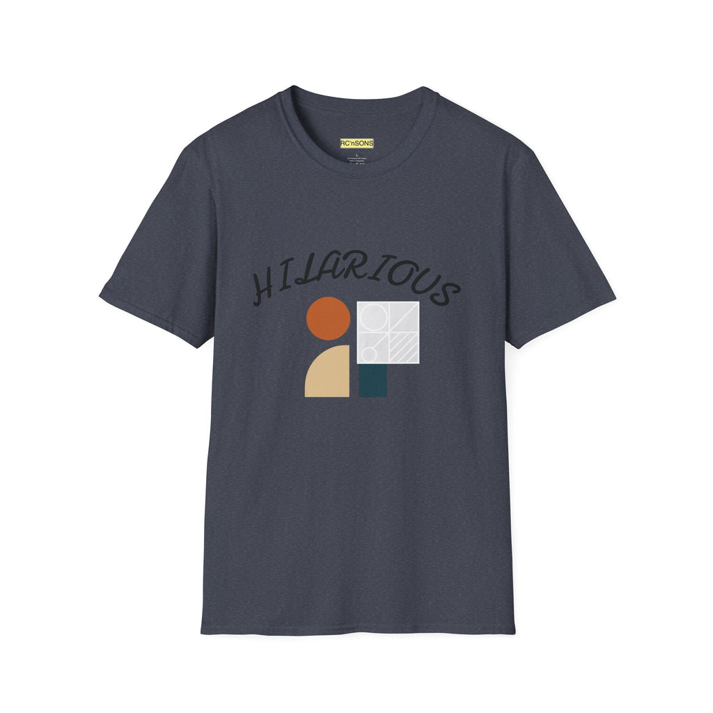 Hilarious Unisex Softstyle T-Shirt, Funny Graphic Tee, Casual Wear, Gift for Friend, Weekend Outfits, Humor Apparel Printify