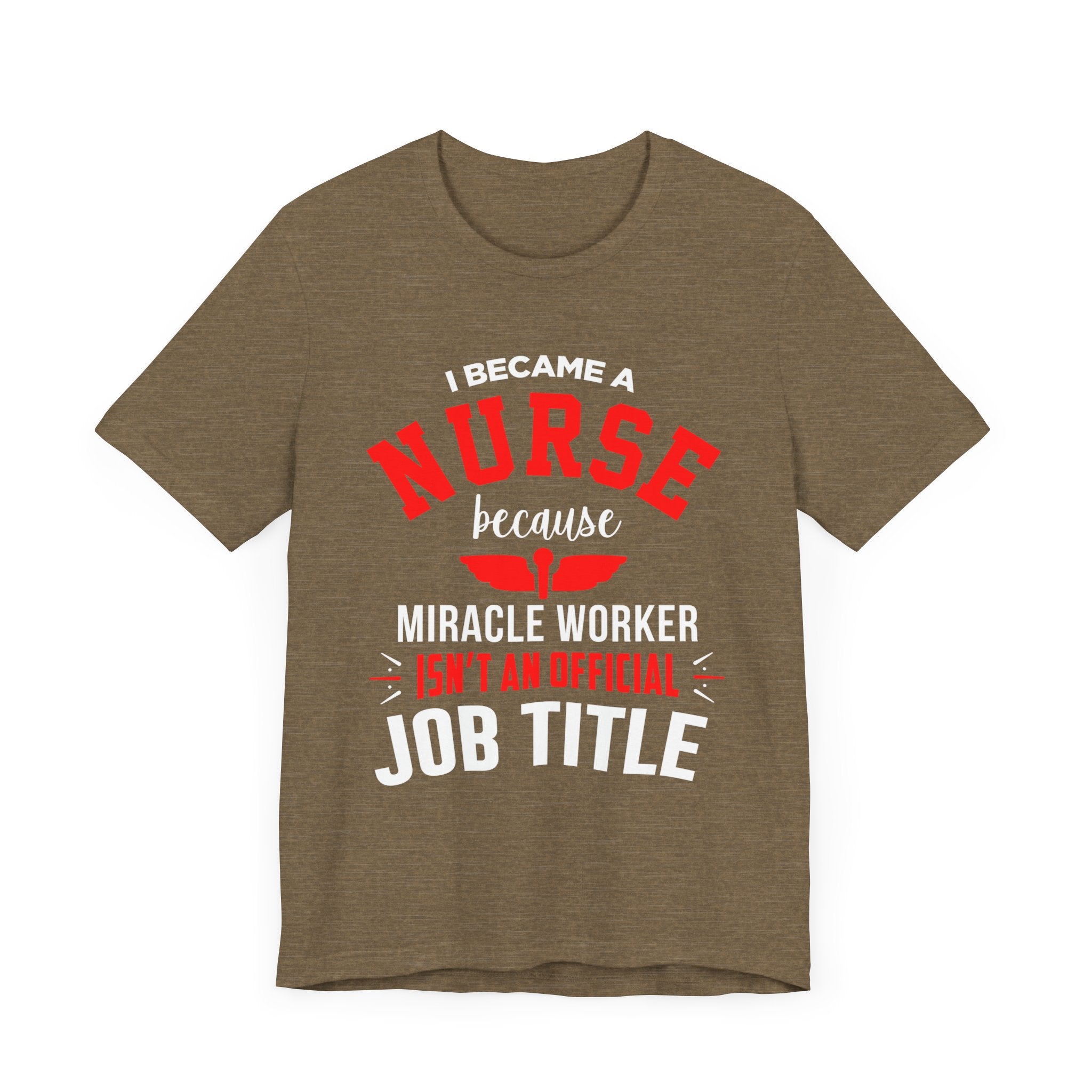 Je suis devenu un tee-shirt unisexe infirmière 