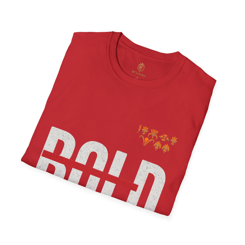 Bold Statement T-Shirt,  Unisex Apparel