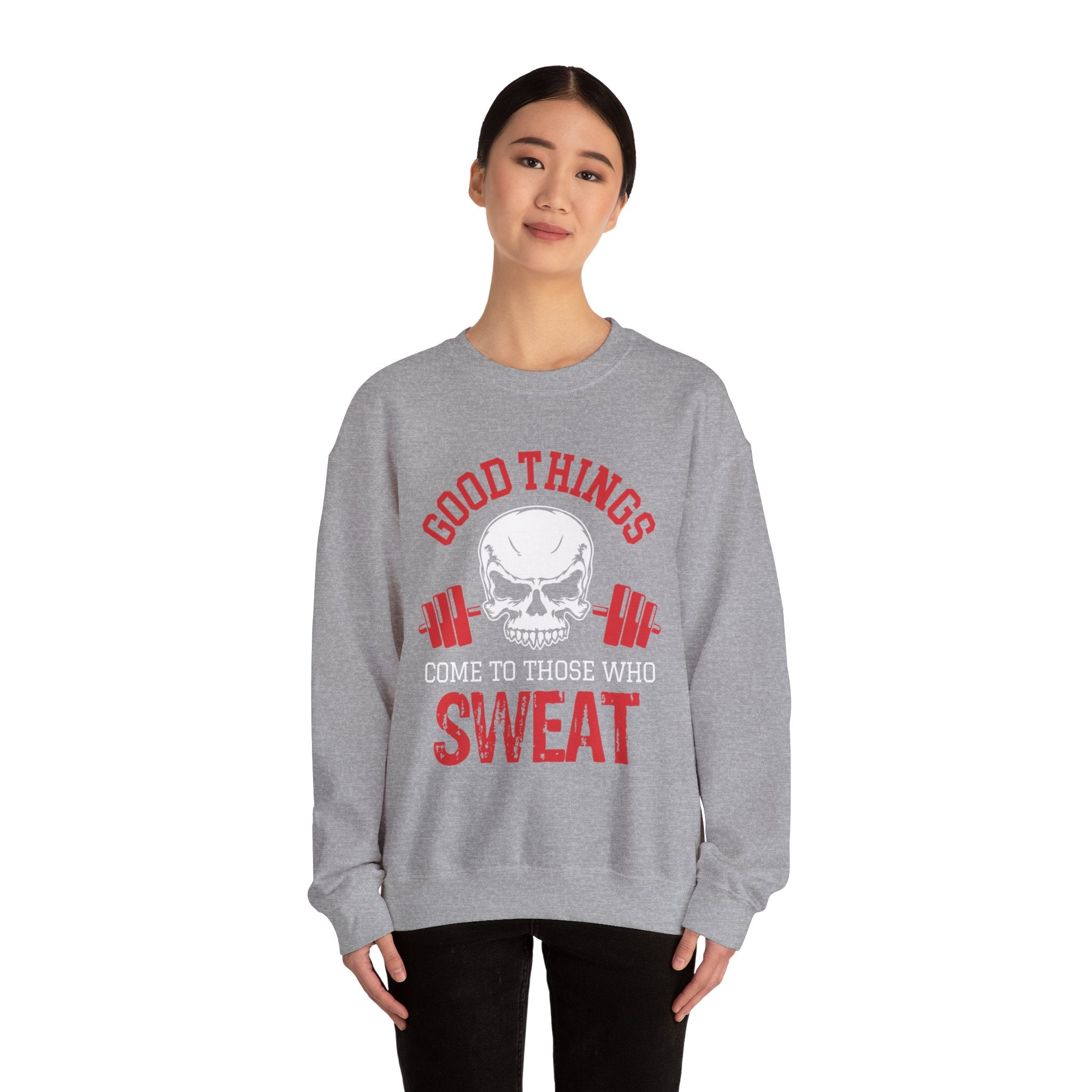 Les bonnes choses arrivent à ceux qui transpirent Sweat-shirt unisexe 