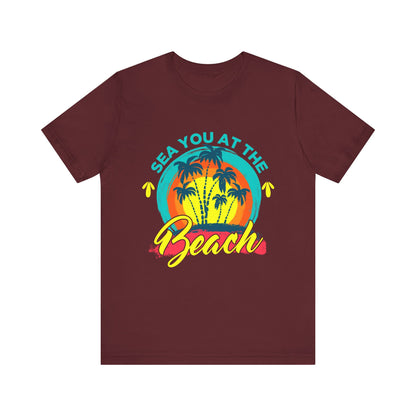 Sea You At The Beach Tee-shirt unisexe 
