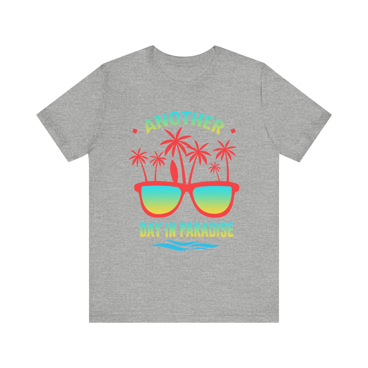 Another Day In Paradise Unisex Tee