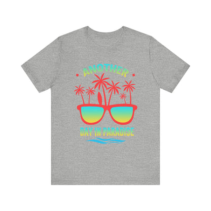 Another Day In Paradise Unisex Tee