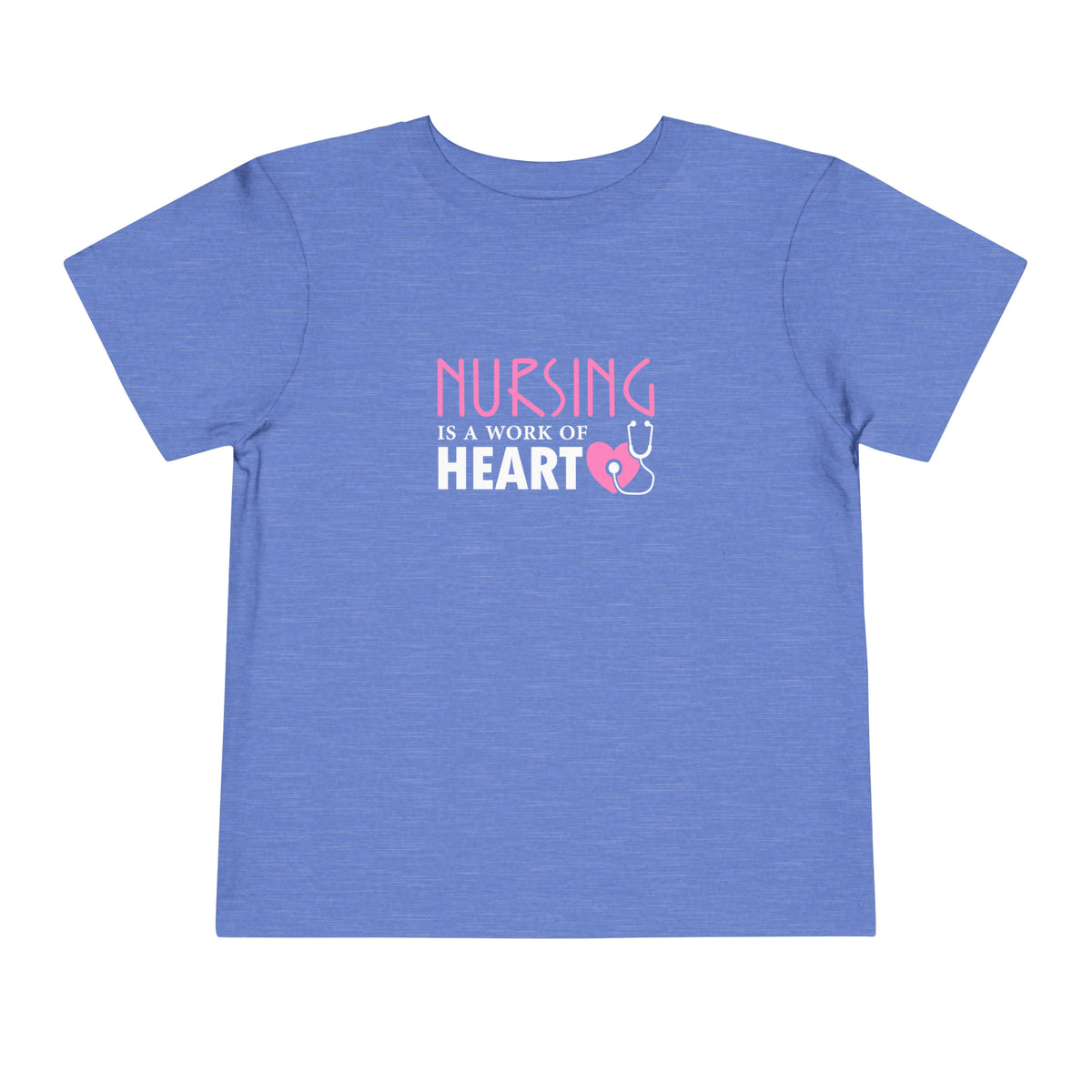 Nursing Is A Way Of Heart Toddler Tee
