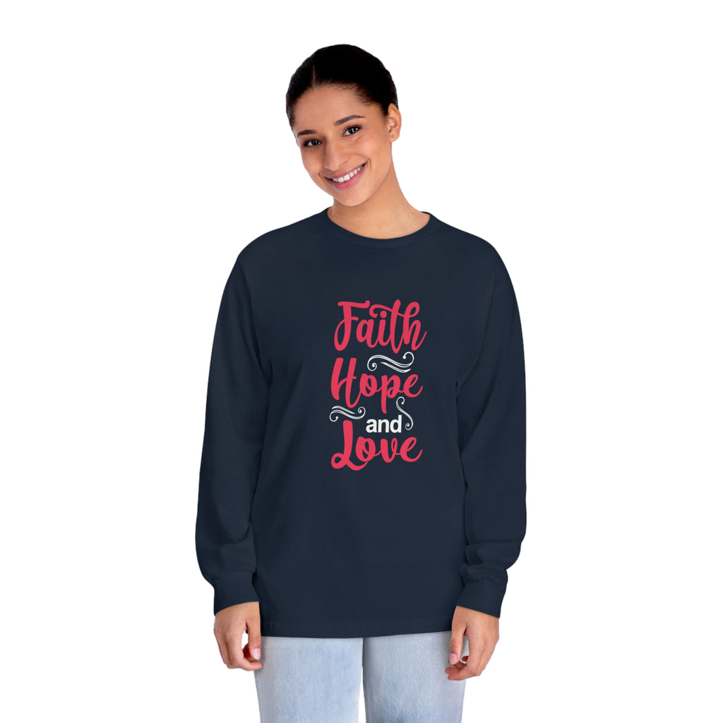 Faith Hope And Love Long Sleeve