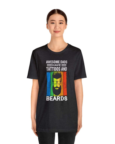 Awesome Dads Have Tattoos And Beards Unisex Tee - RC’nSONS