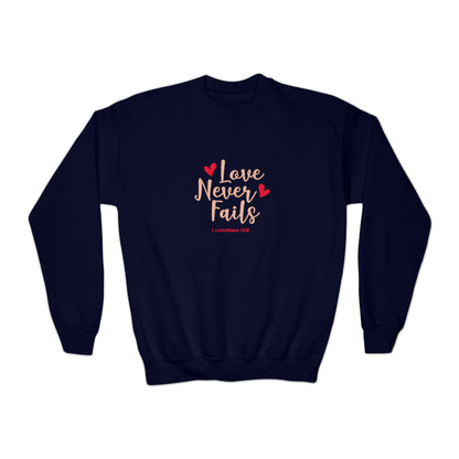 Love Never Fails Sweatshirt