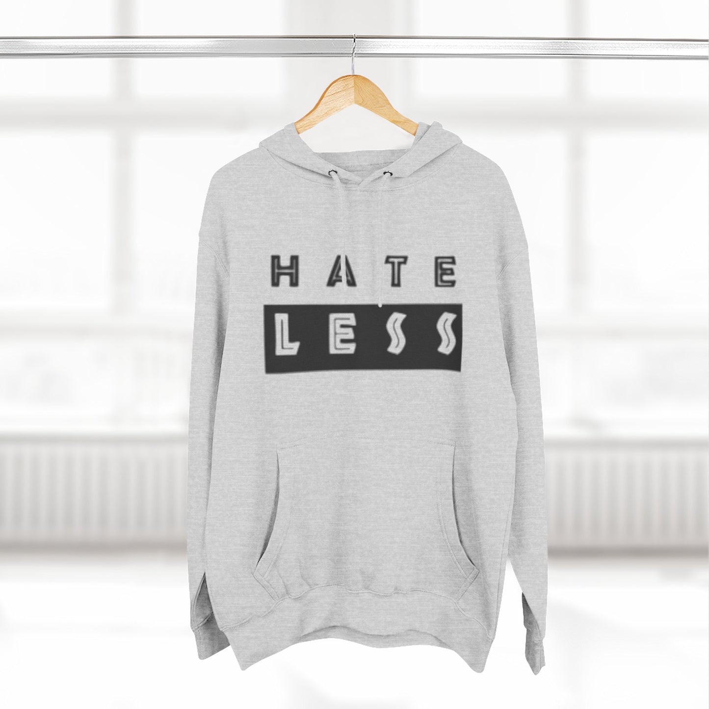 HATE LESS Three-Panel Fleece Hoodie - Comfortable, Inspirational Hoodie for Everyday Wear