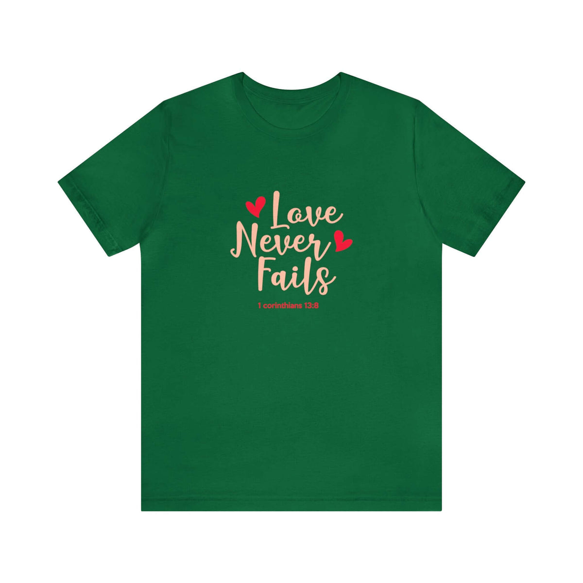Love Never Fails Unisex Tee - RC’nSONS