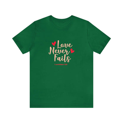 Love Never Fails Unisex Tee - RC’nSONS