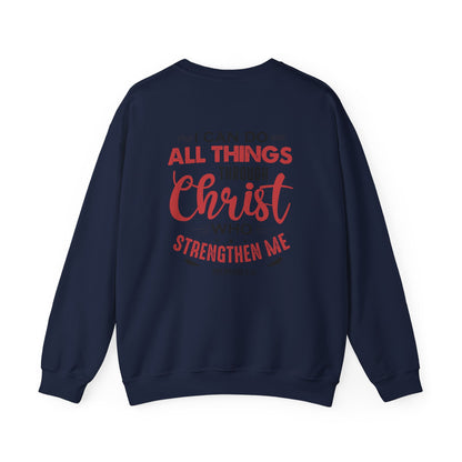 I Can Do All Things Through Christ Unisex Sweatshirt