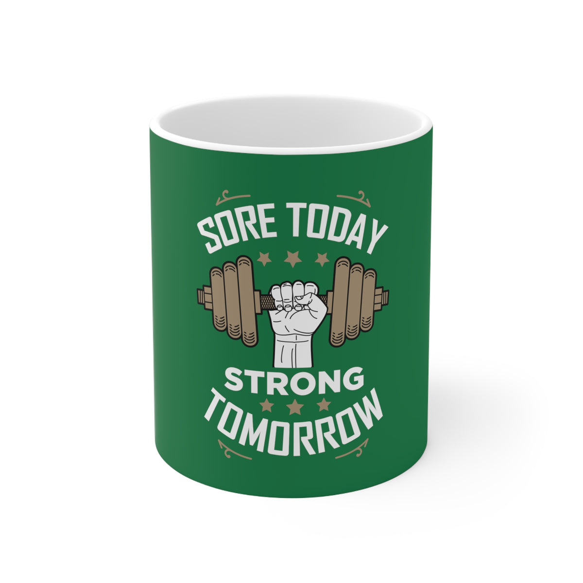 Sore Today Strong Tomorrow Mug