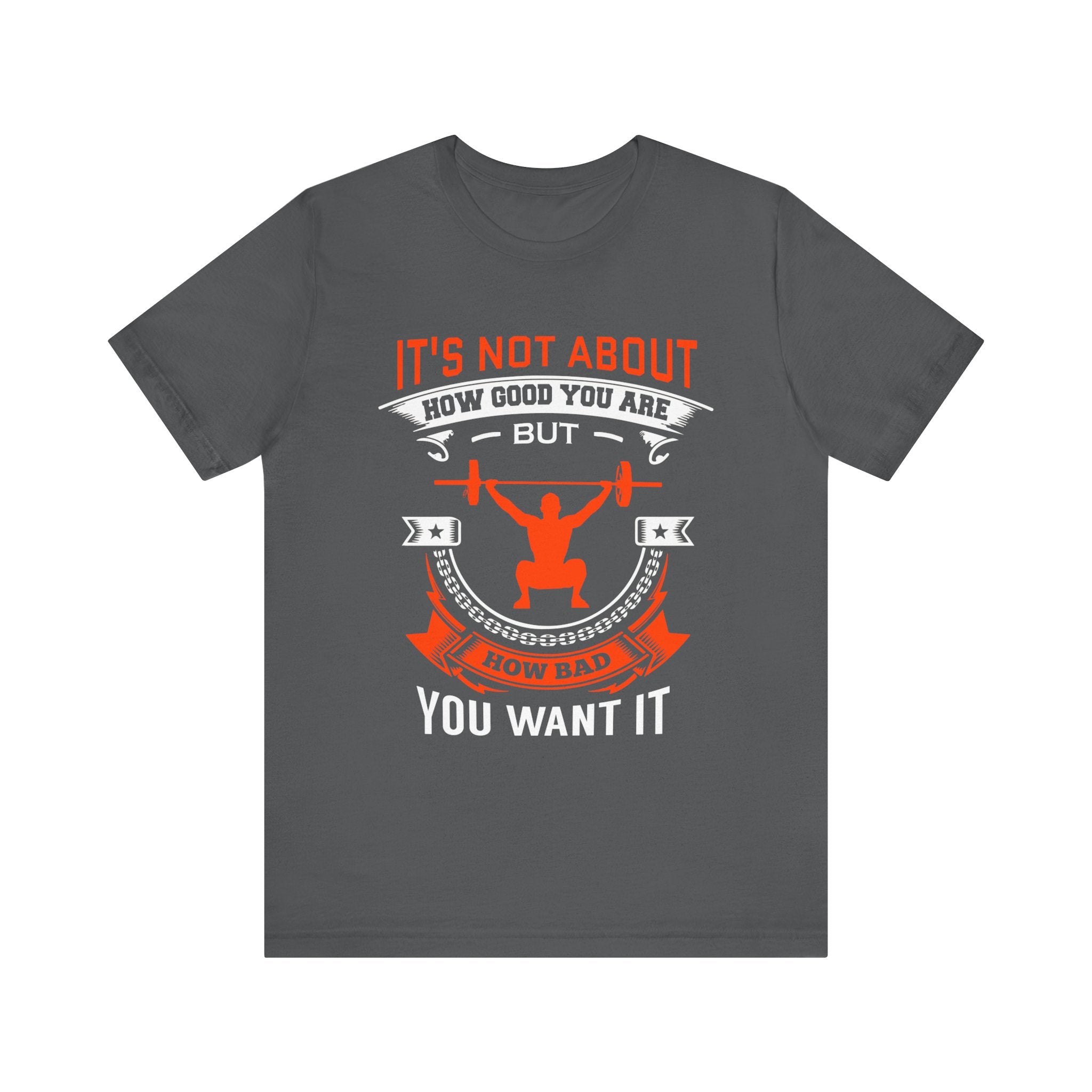Il ne s’agit pas de savoir à quel point vous êtes bon Tee-shirt unisexe 