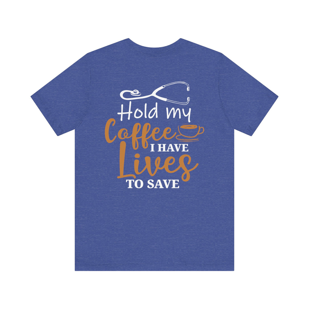 Unisex Hold My Coffee Short Sleeve Tee
