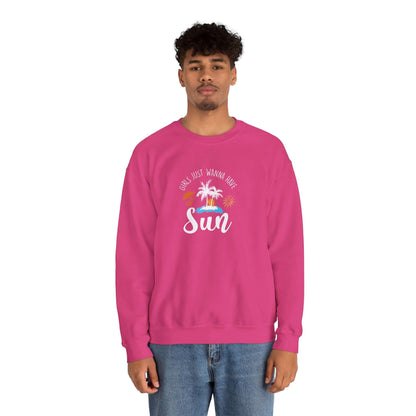 Girls Just Wanna Have Sun Unisex Sweatshirt - RC’nSONS