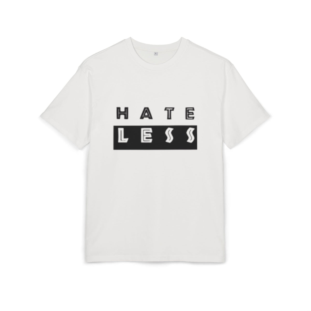 Hate Less Unisex Heavy Oversize Tee - Casual Statement Shirt for Positive Vibes