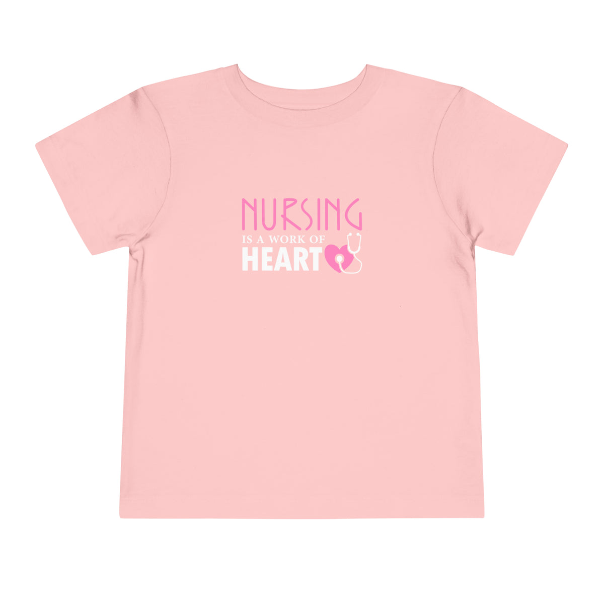 Nursing Is A Way Of Heart Toddler Tee