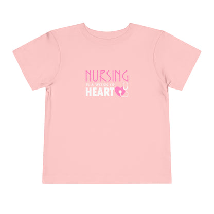 Nursing Is A Way Of Heart Toddler Tee