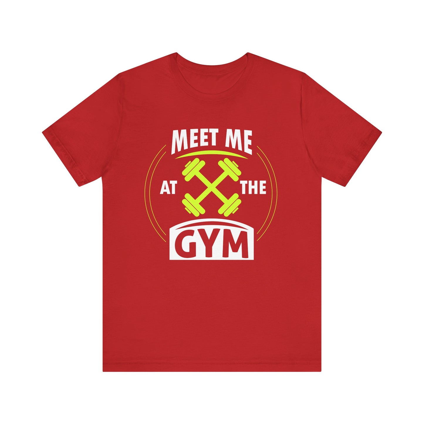 Rencontrez-moi au gymnase Unisex Tee 