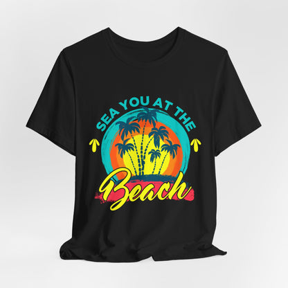 Sea You At The Beach Tee-shirt unisexe 