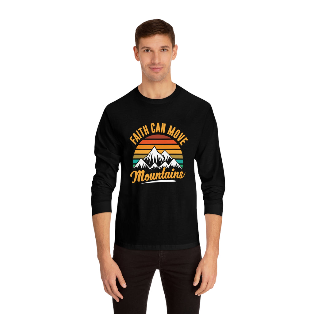Faith Can Move Mountains Long Sleeve