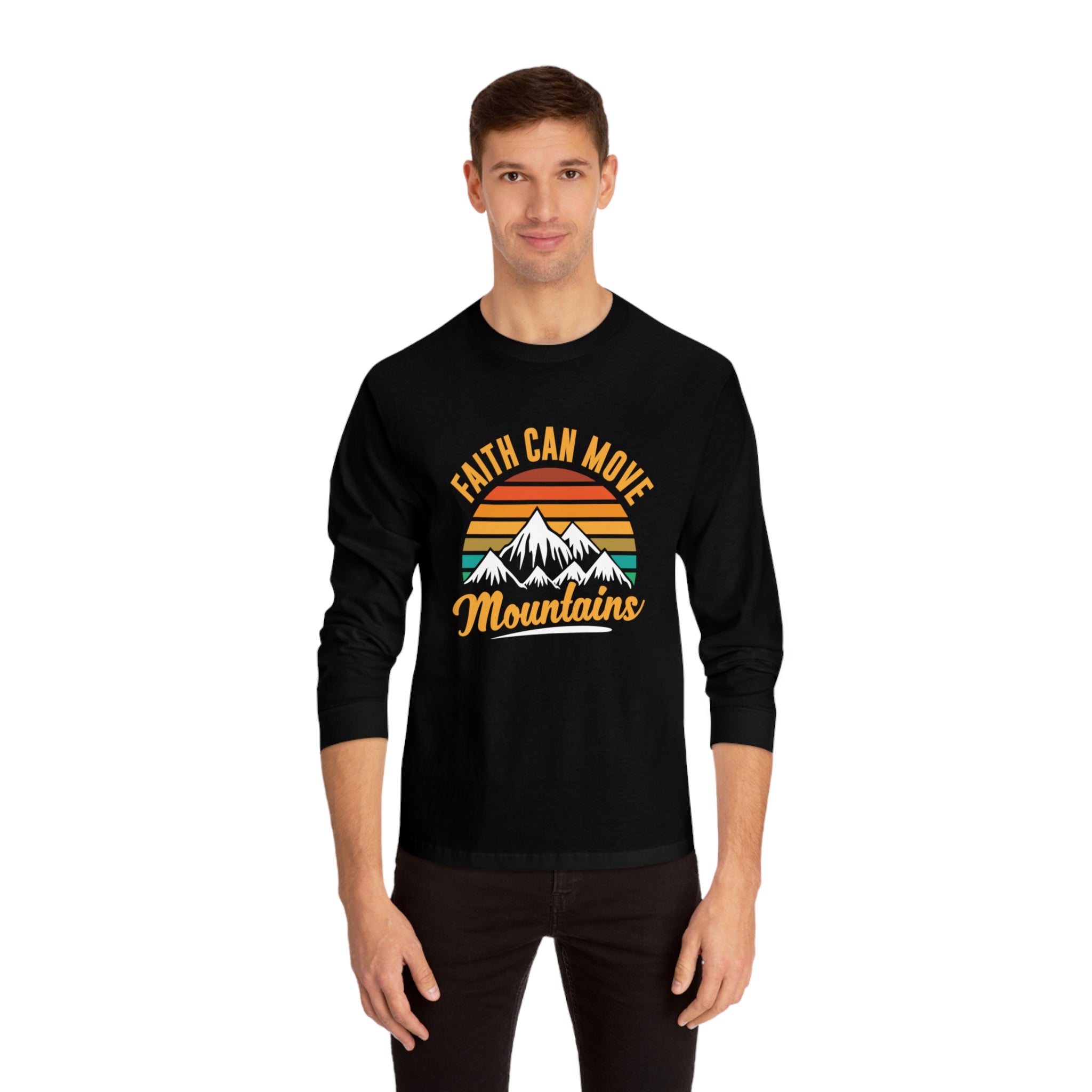 Faith Can Move Mountains Long Sleeve