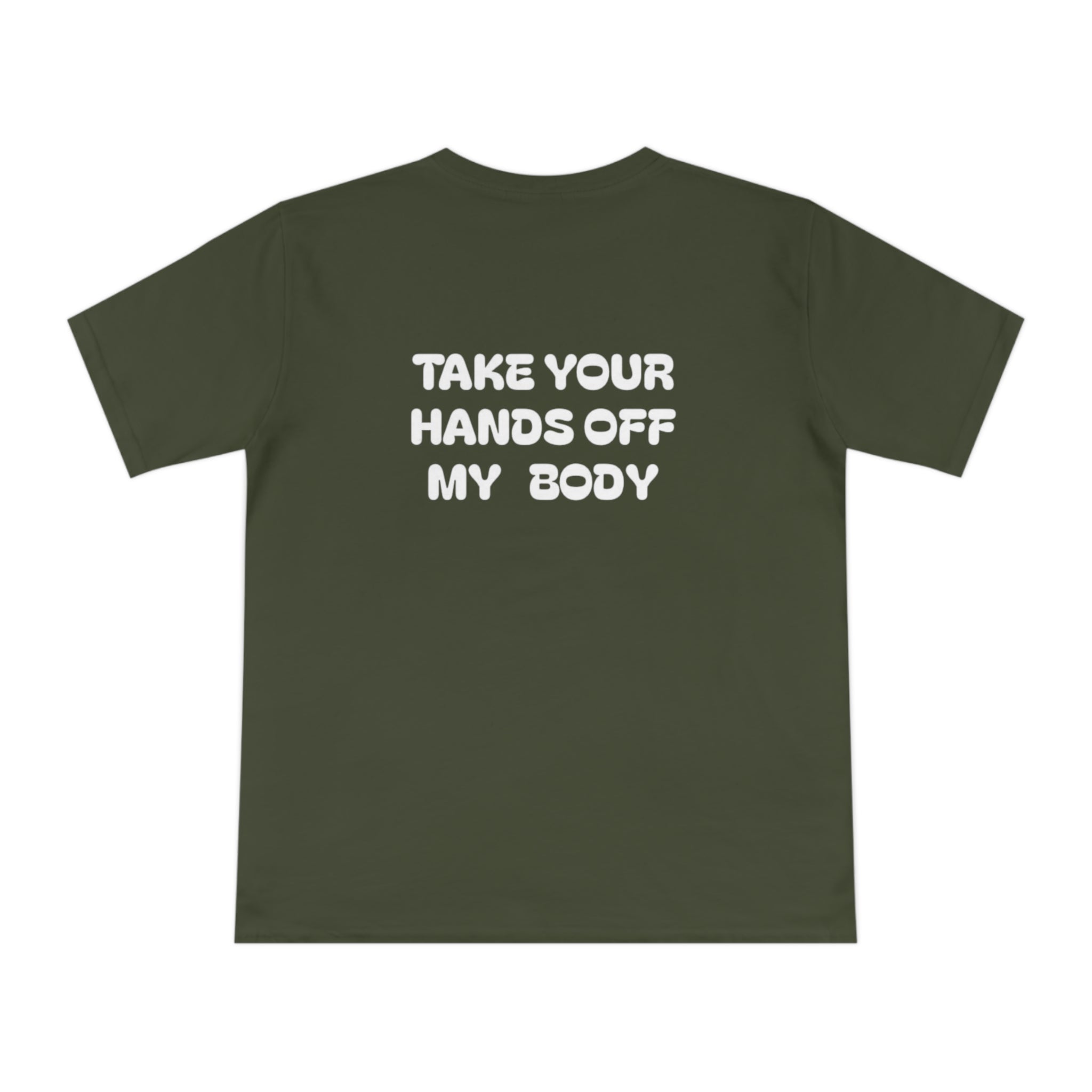 Hands off my Body Jersey T-shirt