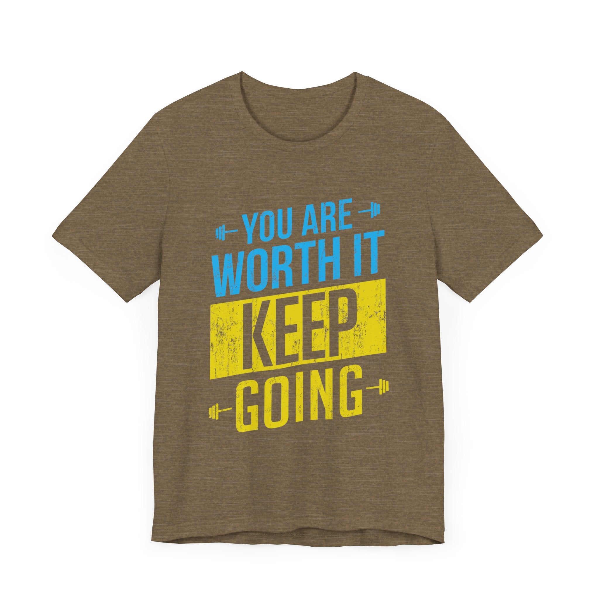 Vous en valez la peine, continuez, tee-shirt unisexe 