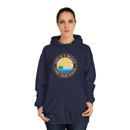 Life Is A Beach Unisex Hoodie