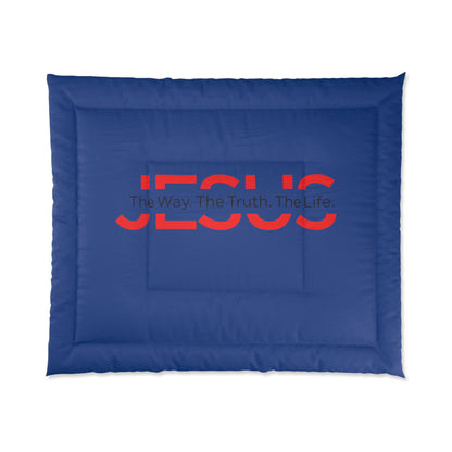 The Way The Truth The Life Comforter