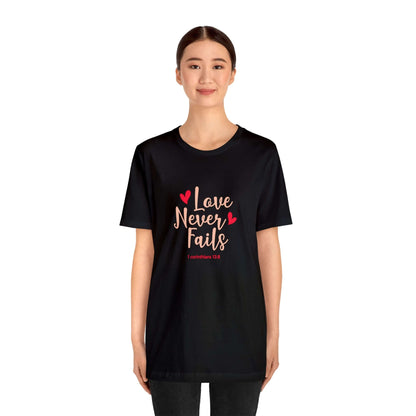 Love Never Fails Unisex Tee - RC’nSONS