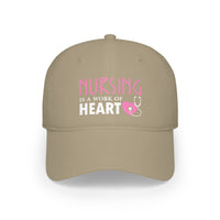 Nursing Is A Work Of Heart Cap
