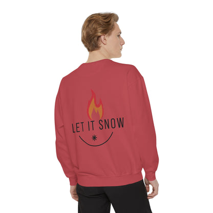 Let It Snow Unisex Garment-Dyed Sweatshirt