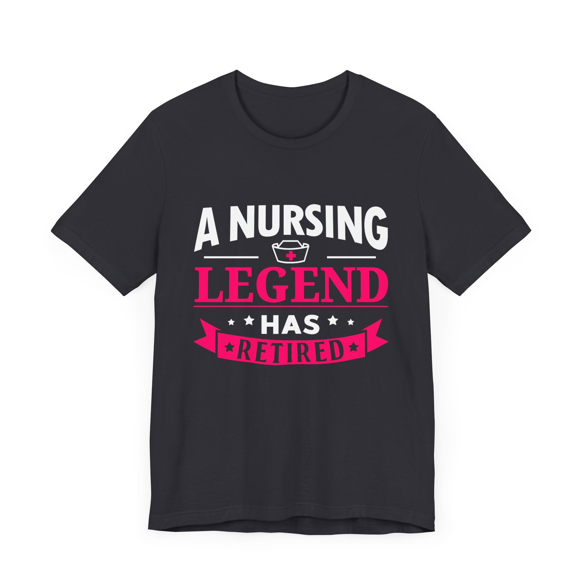 A Nursing Legend Has Retired Unisex Tee