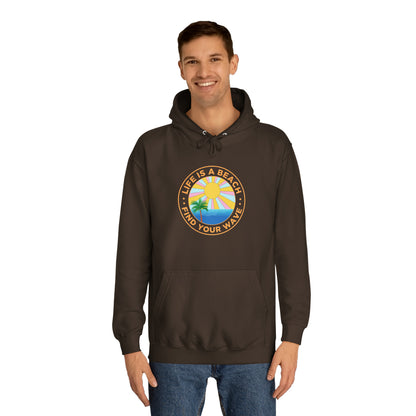 Life Is A Beach Unisex Hoodie