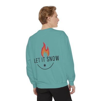 Let It Snow Unisex Garment-Dyed Sweatshirt