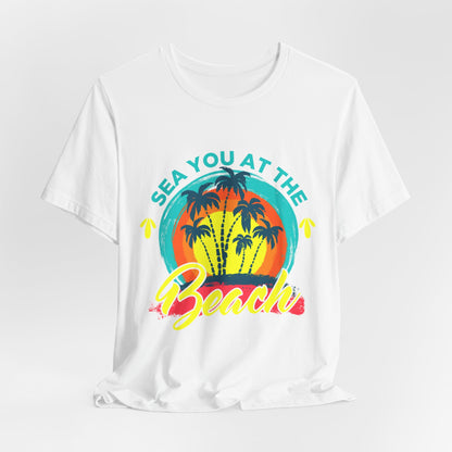 Sea You At The Beach Tee-shirt unisexe 