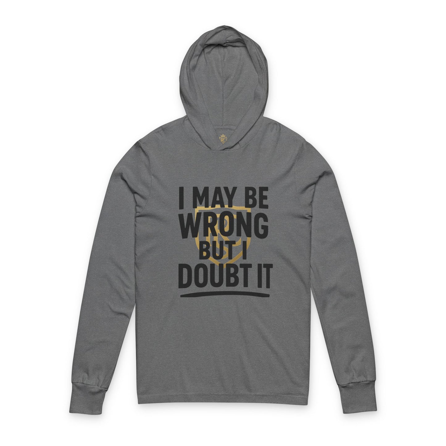 Unisex Hoodie with 'I May Be Wrong But I Doubt It' Design - Casual Wear for Confident Individuals, Perfect for Every Occasion, Gift Idea