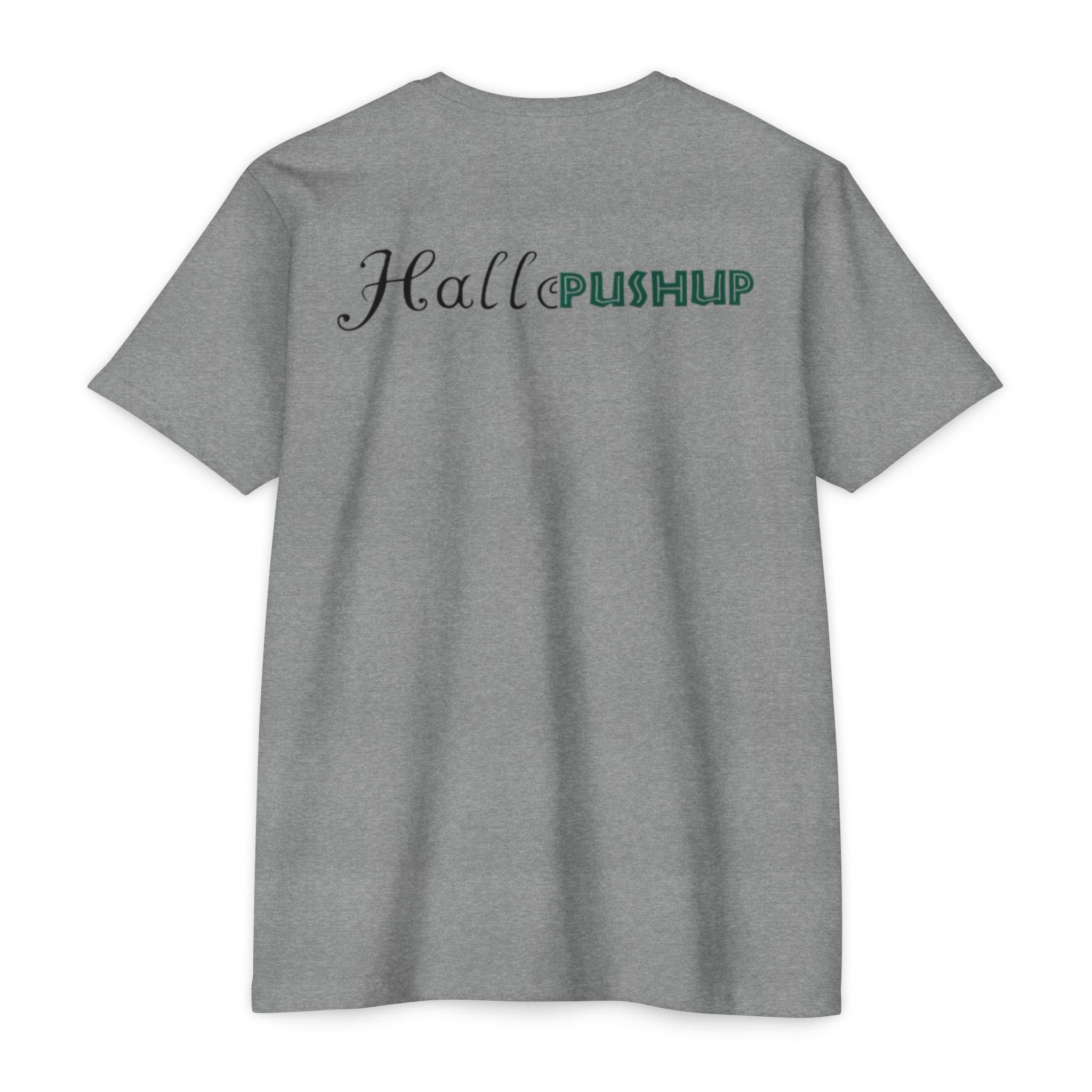 Unisex CVC Jersey T-Shirt - Hallo PUSHUP Inspirational Design