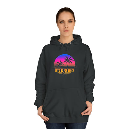 Let's Go For Beach Unisex Hoodie