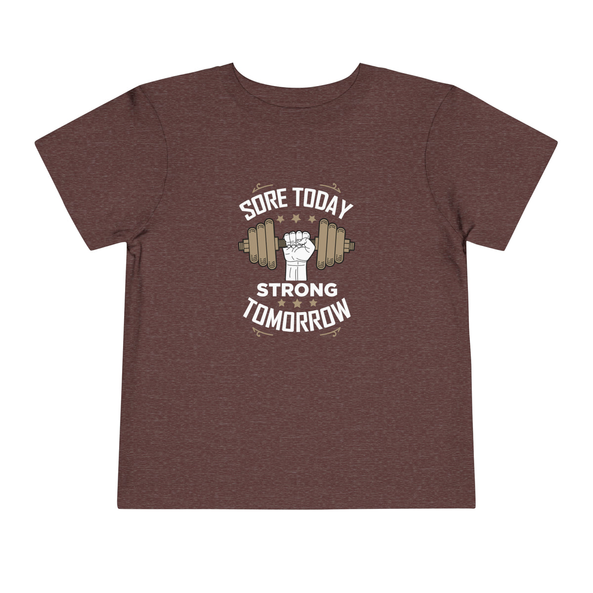 T-shirt pour tout-petits Sore Today Strong Tomorrow 