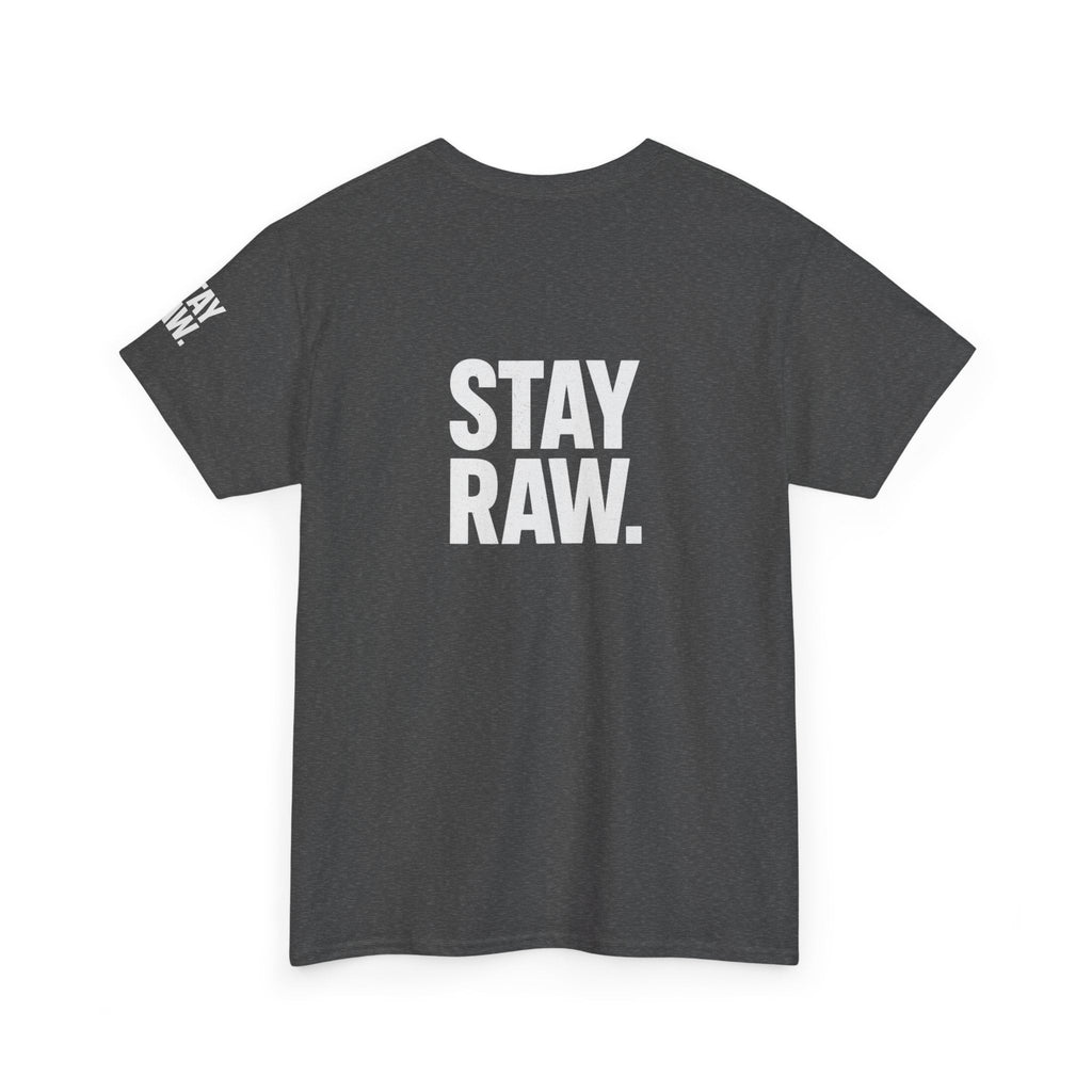 Raw Energy Unisex Tee - Stay Raw, Casual Wear, Street Style, Everyday Outfit, Graphic Tee, Gift for Him/Her Printify