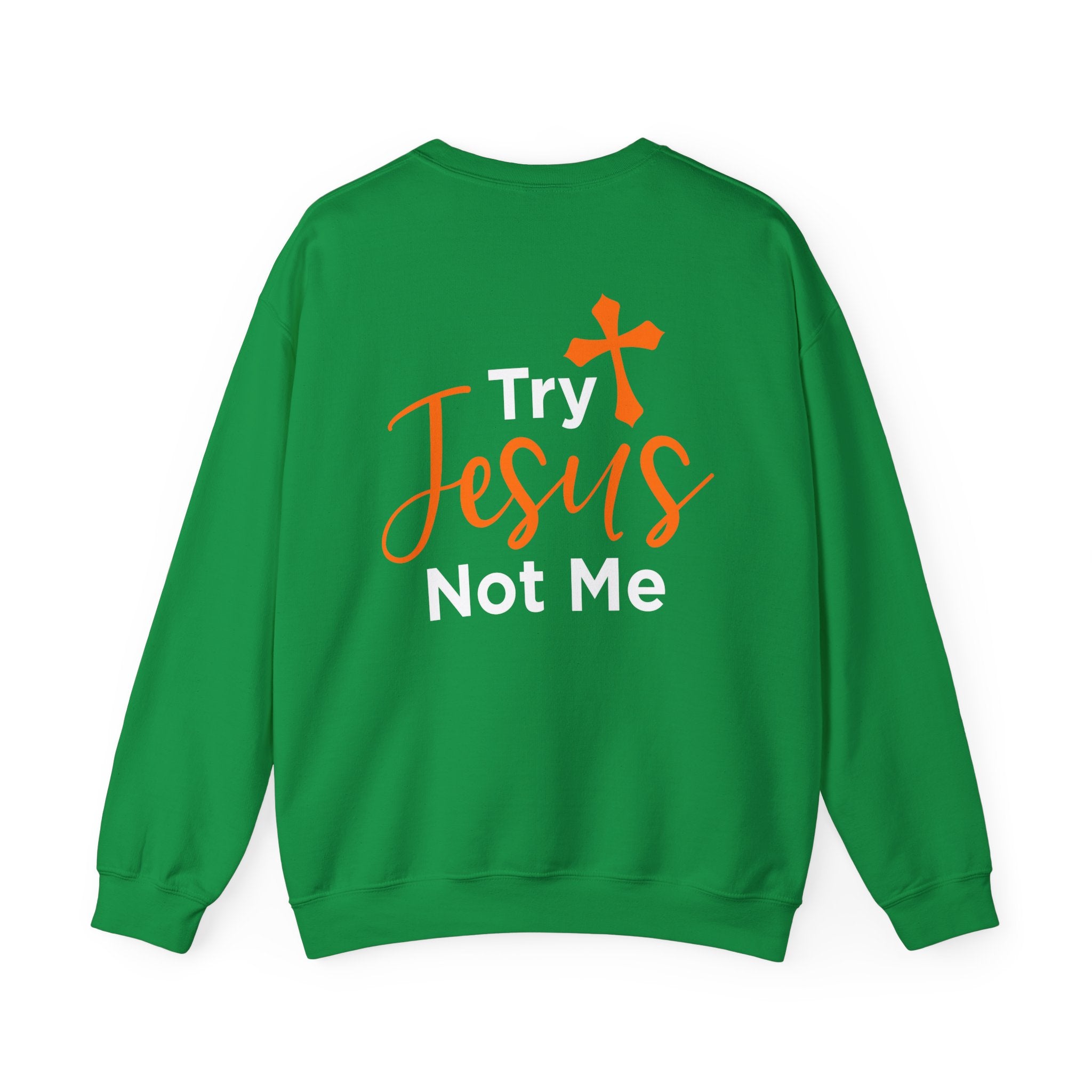 Essayez Jesus Not Me Sweat-shirt unisexe 