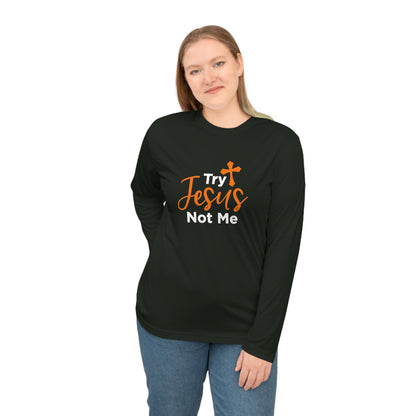 Try Jesus Not Me Long Sleeve