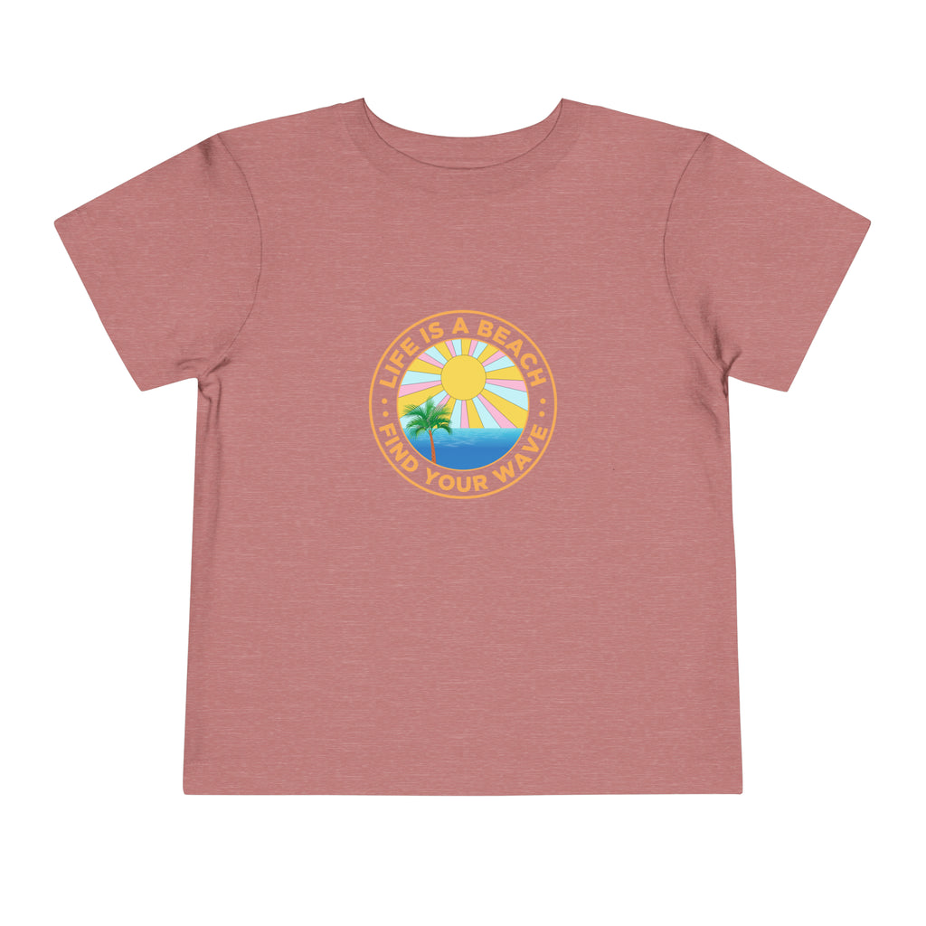 Life Is A Beach Toddler Tee