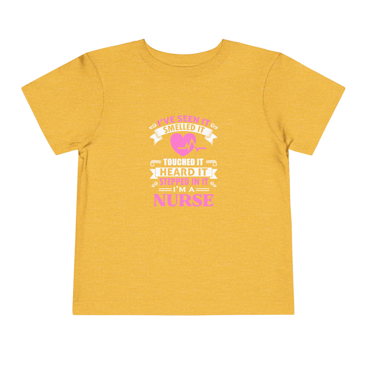 I've Seen It Smelled It Touched It Toddler Tee