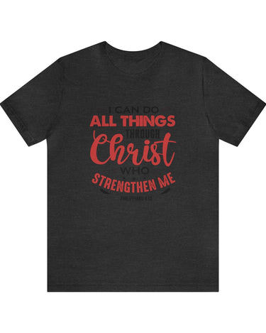 I Can Do All Things Trough Christ Unisex Tee - RC’nSONS