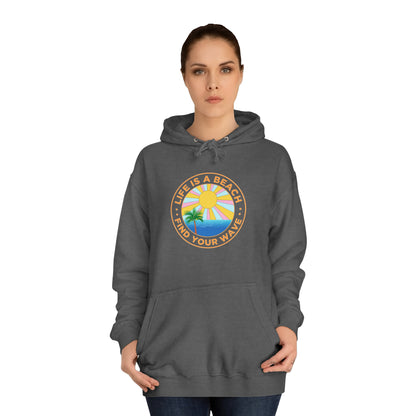 Life Is A Beach Unisex Hoodie