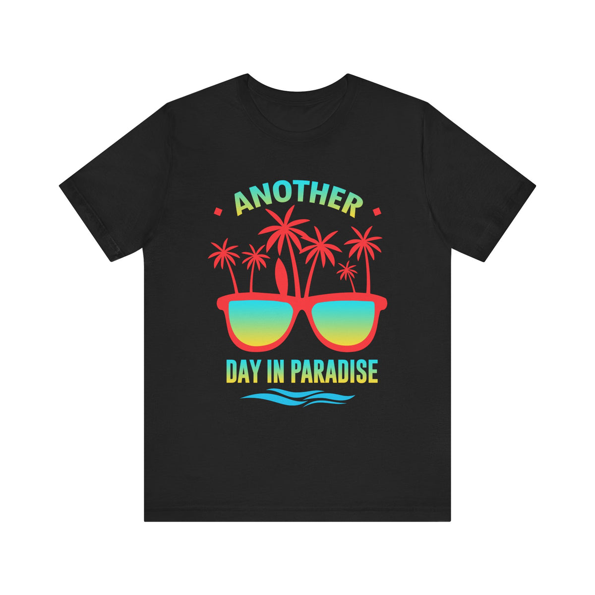 Another Day In Paradise Unisex Tee