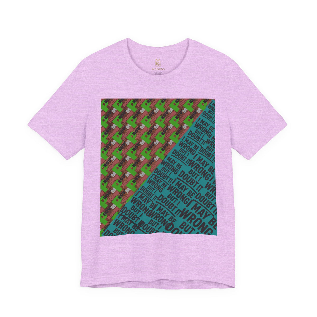 Unisex Graphic Tee - Unique Statement Shirt for Casual Outfits, Perfect for Friends, Birthdays, or Everyday Wear, May Be Wrong Graphic